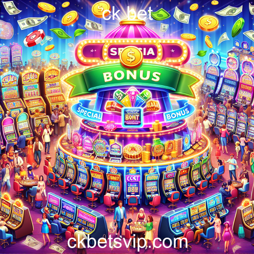 Explore os Bônus Especiais na CK Bet