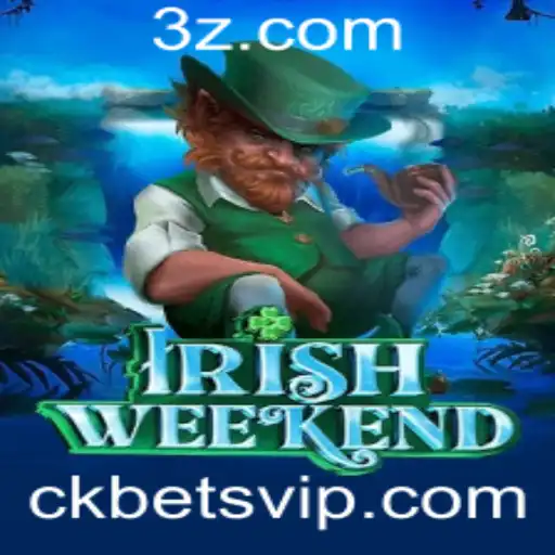 Descubra o Fascinante Jogo de IrishWeekend com CK Bet
